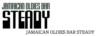 jamaican oldies bar STEADY